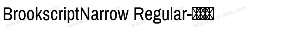 BrookscriptNarrow Regular字体转换